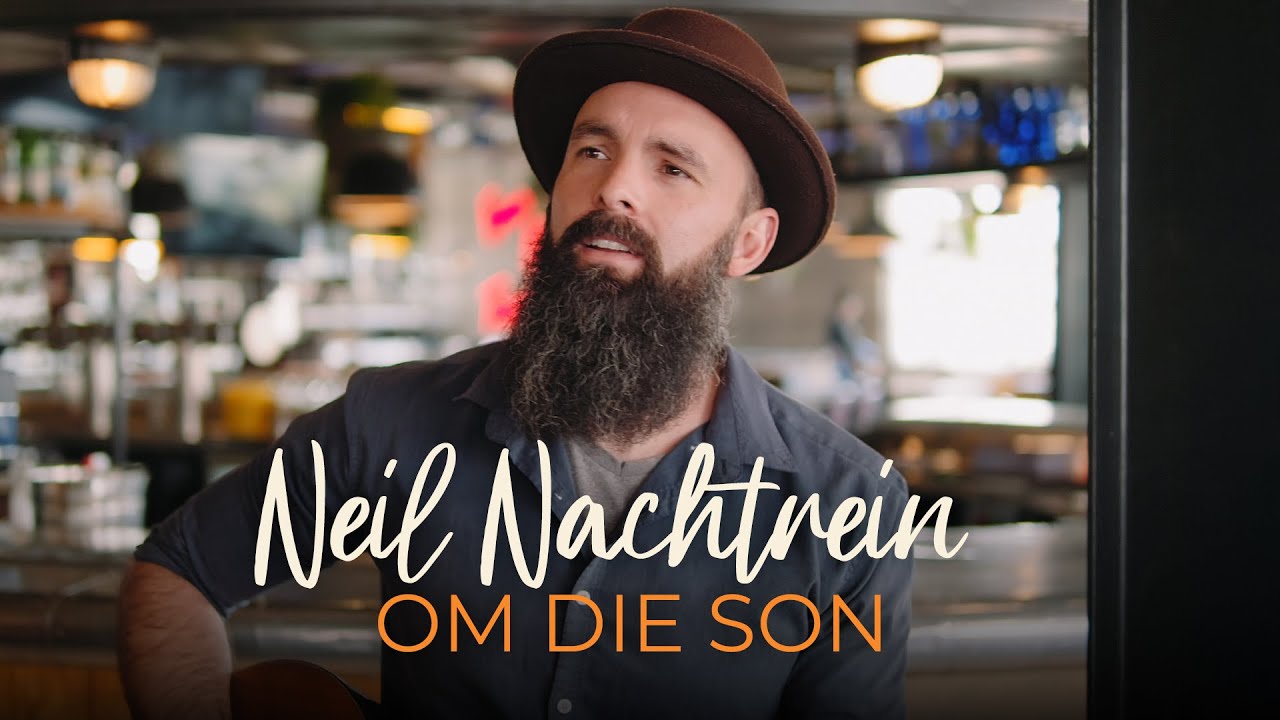 Neil Nachtrein- Om Die Son