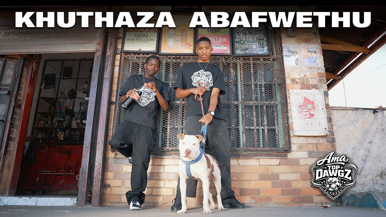 Ama Top Dawgz - Khuthaza Abafwethu (Official Video)