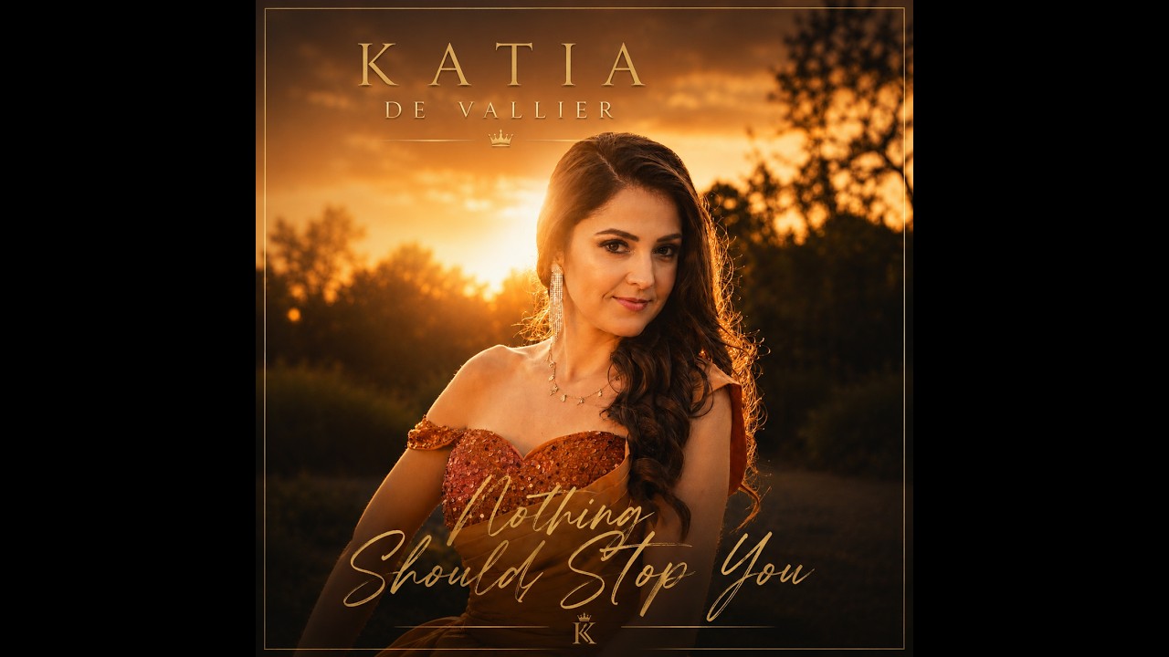 Nothing Should Stop You (Official Music Video) | Katia De Vallier
