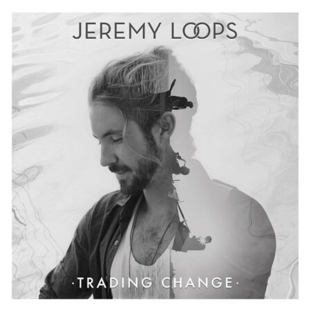 Clap your hands for Jeremy Loops - "Trading Change" 5