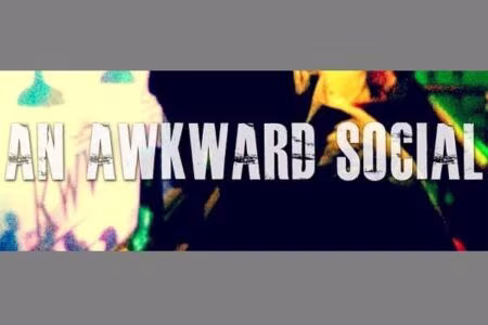 An Awkward Social