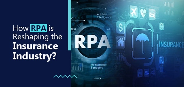 RPA - Reshaping Insurance Industry