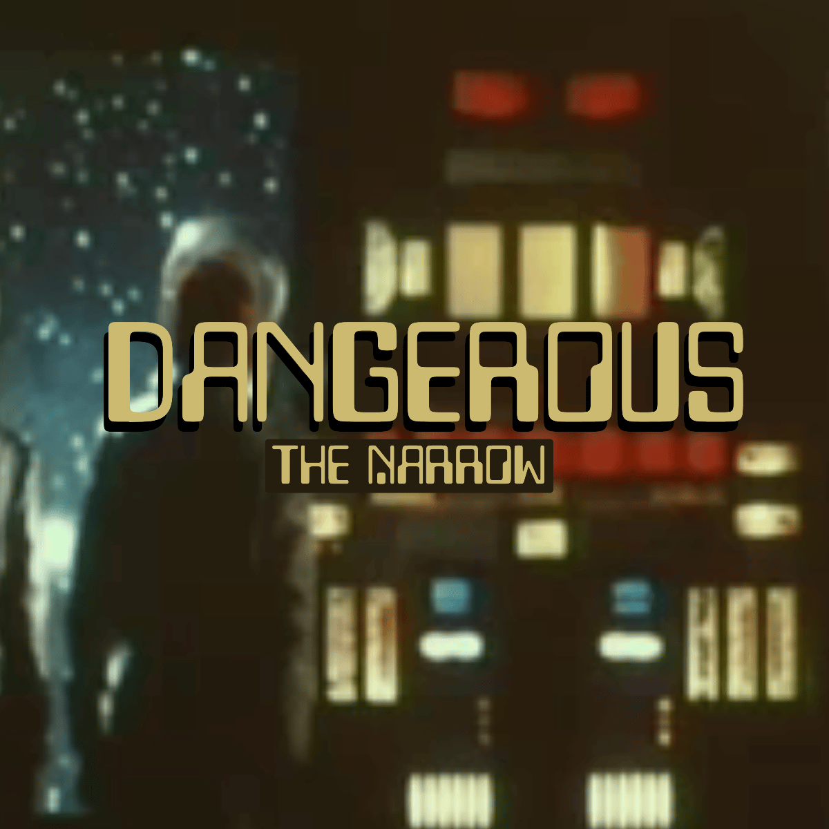 The Narrow - Dangerous Cover