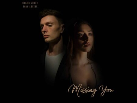 Joss Austin & Baker Grace - Missing You