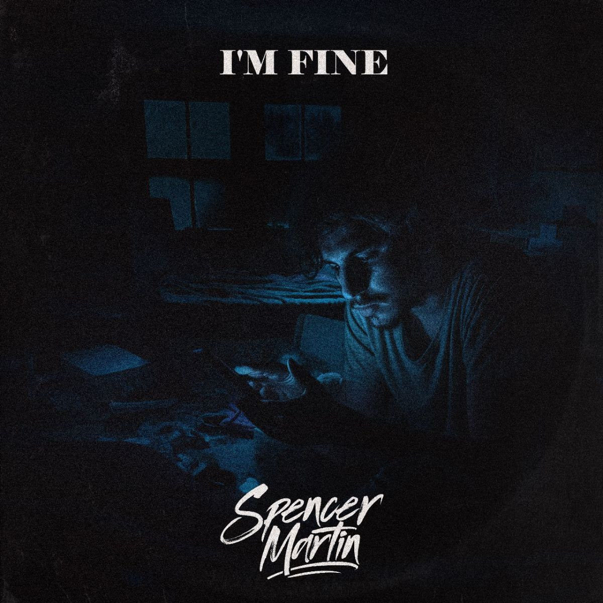 Spencer Martin - I'm Fine