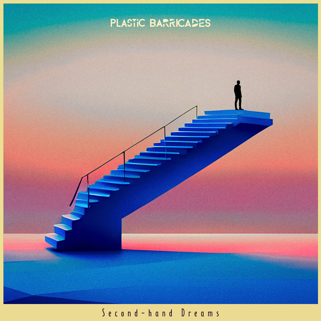 Plastic Barricades - Second hand Dreams