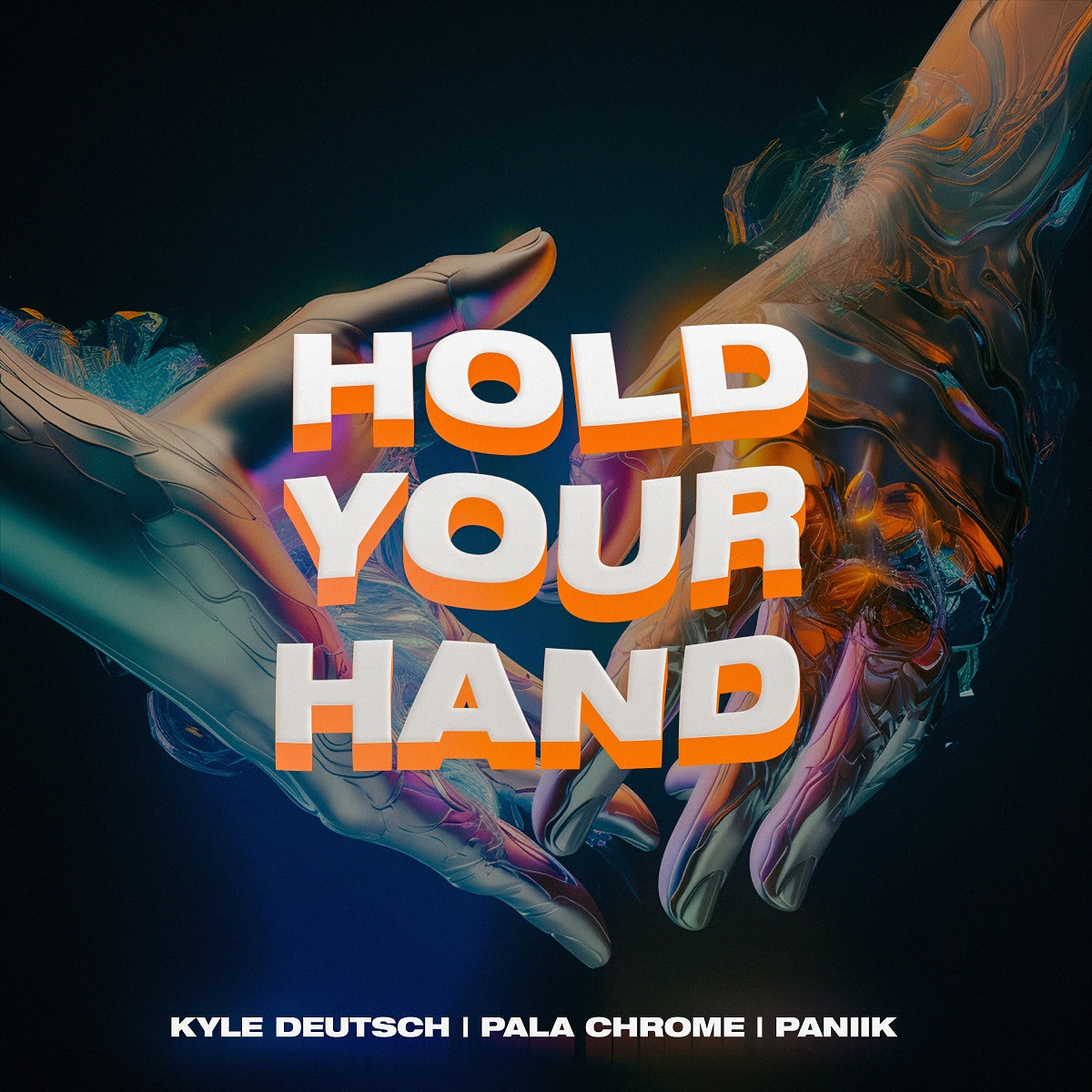 Kyle Deutsch - Pala Chrome - Hold Your Hand