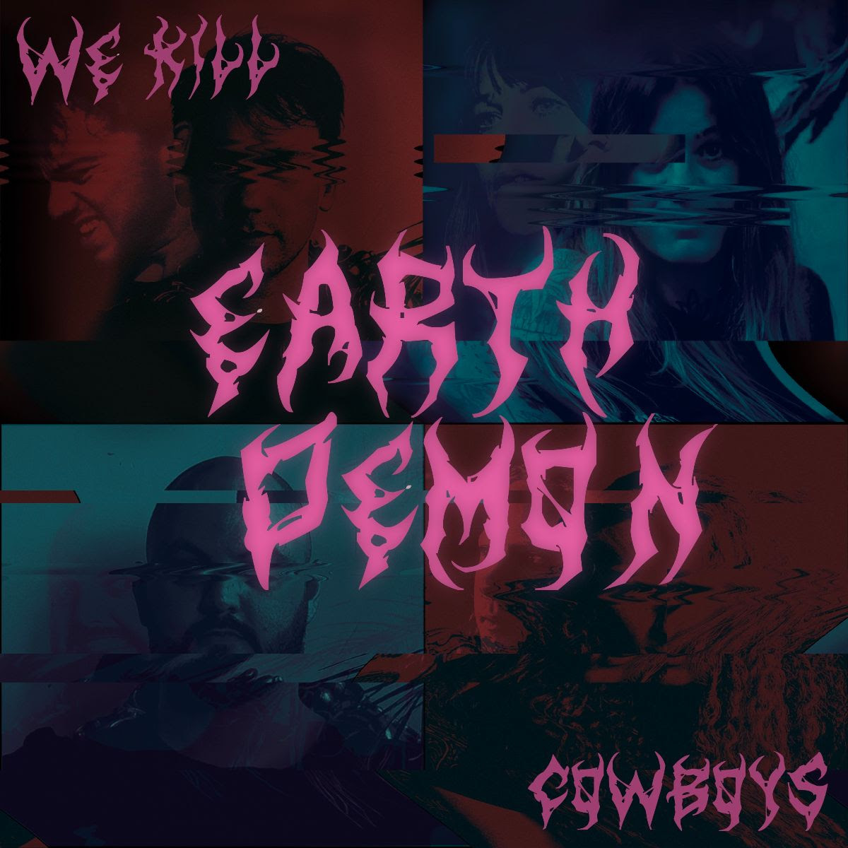We Kill Cowboys - Earth Demon