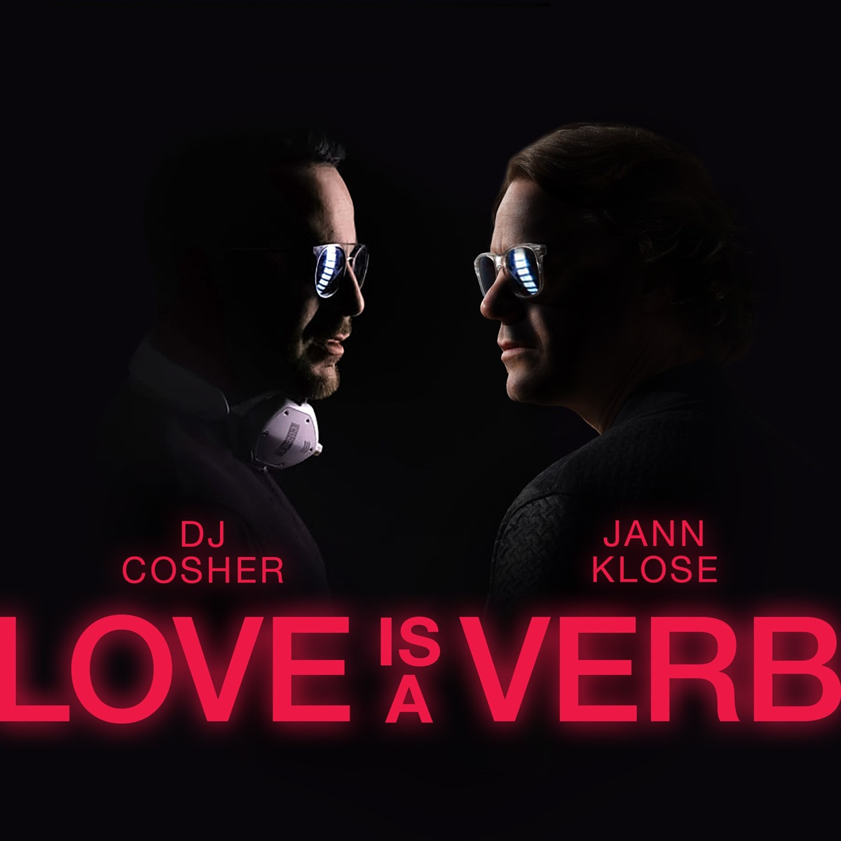 Love is a Verb - DJ Cosher & Jann Klose